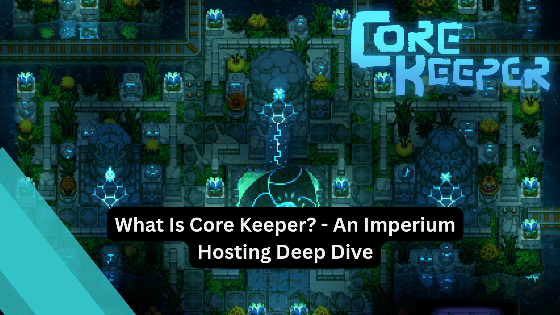 What is Core Keeper?